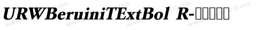 URWBeruiniTExtBol R字体转换